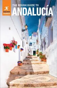 The Rough Guide to Andalucía (Rough Guides), 10th Edition