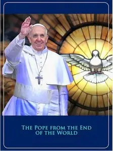 History Channel - The Pope From The End Of The World (2014)