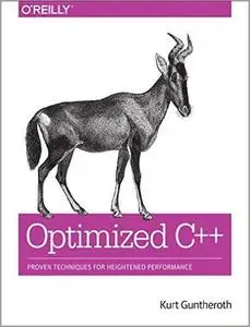 Optimized C++: Proven Techniques for Heightened Performance (Repost)