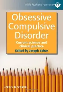 Obsessive Compulsive Disorder: Current Science and Clinical Practice (repost)