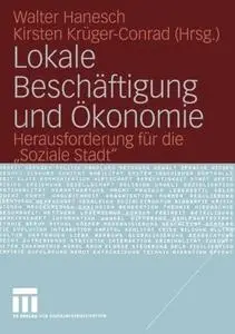 Lokale Beschäftigung und Ökonomie: Herausforderung für die „Soziale Stadt“