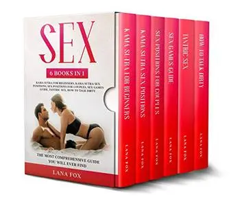 Sex: 6 Books in 1: Kama Sutra for Beginners, Kama Sutra Sex Positions, Sex Positions for Couples