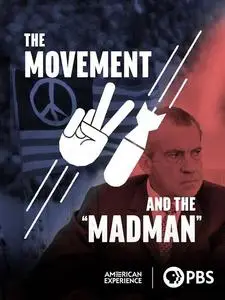 PBS American Experience - The Movement and the Madman (2023)