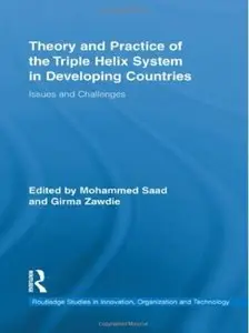 Theory and Practice of the Triple Helix Model in Developing Countries: Issues and Challenges [Repost]