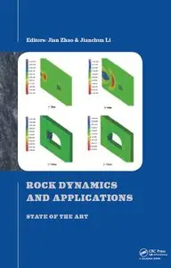 Rock Dynamics and Applications - State of the Art