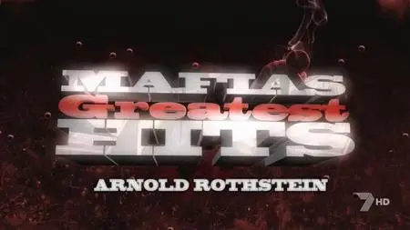 Mafia's Greatest Hits - Arnold Rothstein (2017)
