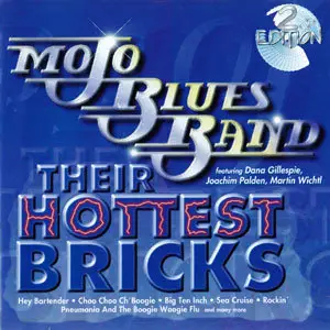 Mojo Blues Band - Their Hottest Bricks (1998)