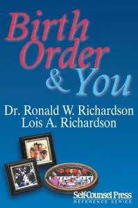 «Birth Order & You» by Lois A.Richardson, Ronald W.Richardson