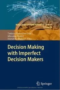 Decision Making with Imperfect Decision Makers (repost)