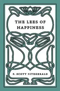 Francis Scott Fitzgerald "The Lees of Happiness" (Audiobook)