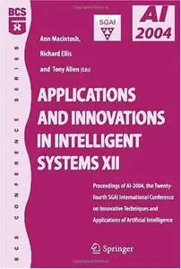 Applications and Innovations in Intelligent Systems XII (repost)