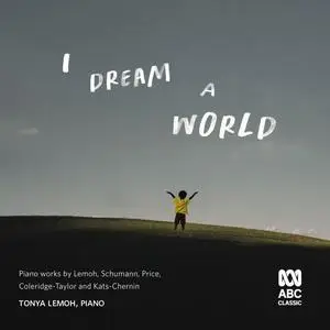 Tonya Lemoh - I Dream a World (2024) [Official Digital Download 24/48]
