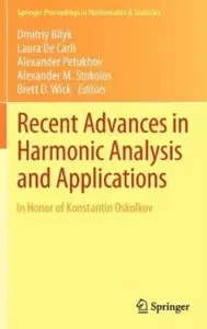 Recent Advances in Harmonic Analysis and Applications: In Honor of Konstantin Oskolkov [Repost]