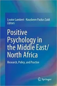 Positive Psychology in the Middle East/North Africa: Research, Policy, and Practise
