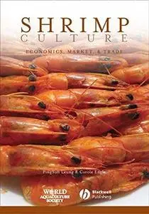 Shrimp Culture: Economics, Market, and Trade