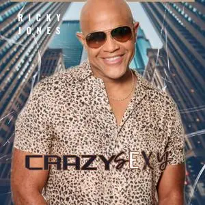 Ricky Jones - Crazy Sexy (2024) [Official Digital Download]