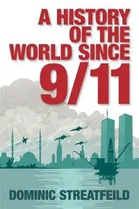 A History of the World Since 9/11 (Repost)