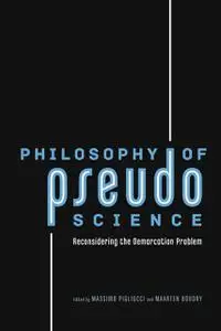 Philosophy of Pseudoscience: Reconsidering the Demarcation Problem