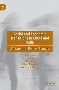 Social and Economic Transitions in China and India: Welfare and Policy Changes