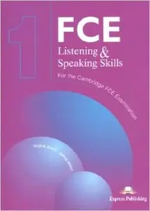 FCE Listening and Speaking Skills for the Revised Cambridge FCE Examination: Level 1