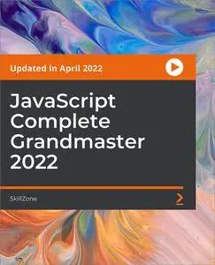 JavaScript Complete Grandmaster 2022