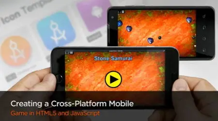 DigitalTutors - Creating a Cross-Platform Mobile Game in HTML5 and JavaScript