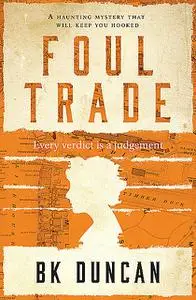 «Foul Trade» by BK Duncan