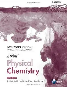 Instructor's solutions manual to accompany Atkins' Physical Chemistry 9/e [Repost]