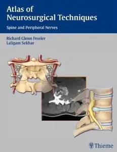 Atlas of Neurosurgical Techniques: Spine and Peripheral Nerves [Repost]