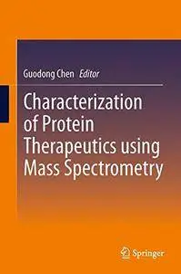 Characterization of Protein Therapeutics Using Mass Spectrometry [Repost]
