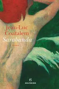 Jean-Luc Coatalem - Sarabanda