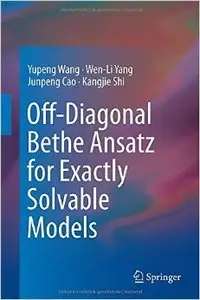 Off-Diagonal Bethe Ansatz for Exactly Solvable Models