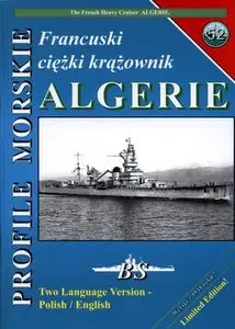 Profile Morskie 52: Francuski Ciezki Krazownik Algerie - The French Heavy Cruiser Algerie