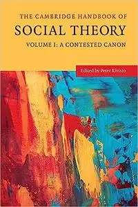 The Cambridge Handbook of Social Theory (The Cambridge Handbook of Social Theory 2 Volume Hardback Set)