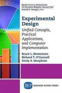 Experimental design : unified concepts, practical applications, and computer implementation