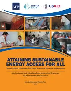 «Attaining Sustainable Energy Access for All» by Asian Development Bank