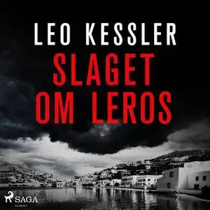 «Slaget om Leros» by Leo Kessler