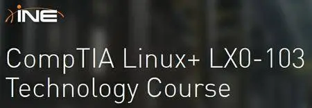 INE - CompTIA Linux+ LX0-103 Technology Course