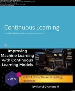 Improving Machine Learning with Continuous Learning Models