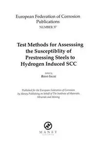 B0801 Test Methods for Assessing the Susceptibility of Prestressing Steel to Hydrogen Induced SCC (EFC 37) (matsci)