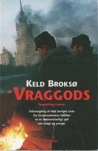 «Vraggods» by Keld Broksø