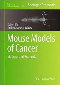 Mouse Models of Cancer: Methods and Protocols