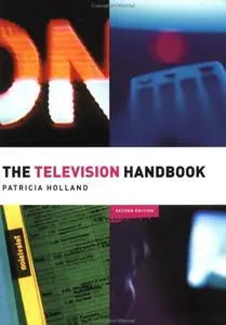 The Television Handbook (Media Practice)