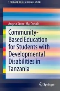 Community-Based Education for Students with Developmental Disabilities in Tanzania