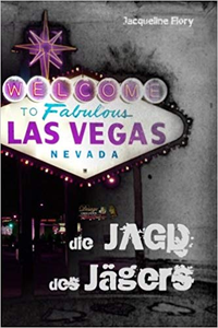Die Jagd des Jägers - Jacqueline Flory