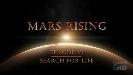 Discovery Channel Mars Rising - Search For Life
