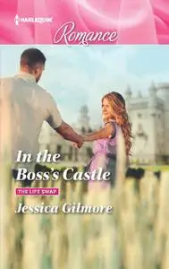 «In the Boss's Castle» by Jessica Gilmore