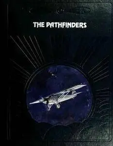 The Pathfinders (The Epic of Flight) (Repost)