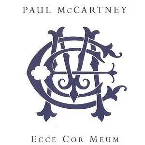 Paul McCartney - Ecce Cor Meum (Behold my heart) (2006)