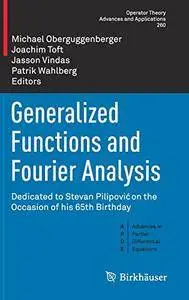 Generalized Functions and Fourier Analysis (repost)